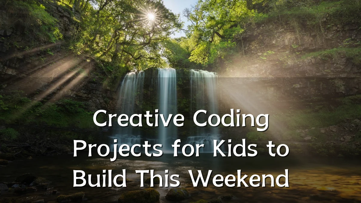 Creative Coding Projects for Kids to Build This Weekend