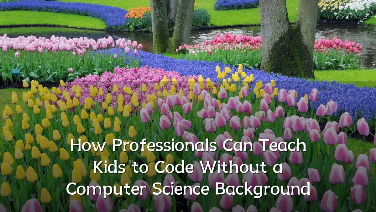 How Professionals Can Teach Kids to Code Without a Computer Science Background