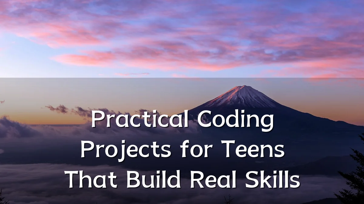 Practical Coding Projects for Teens That Build Real Skills