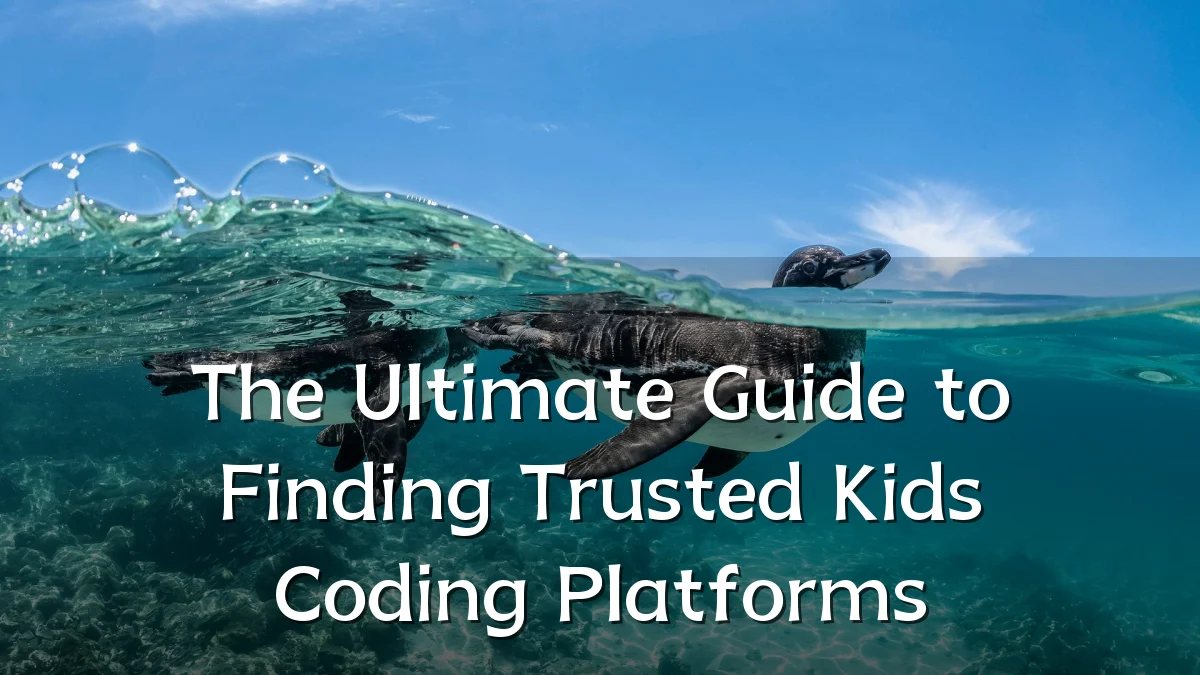 The Ultimate Guide to Finding Trusted Kids Coding Platforms