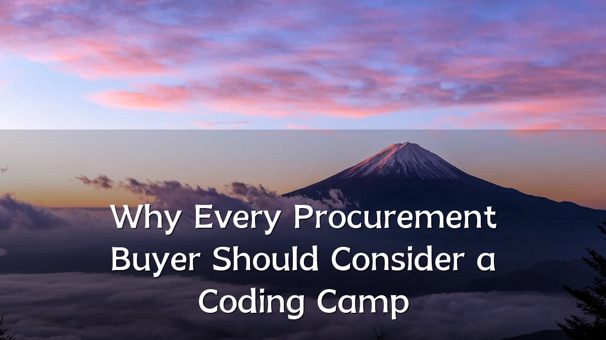 Why Every Procurement Buyer Should Consider a Coding Camp