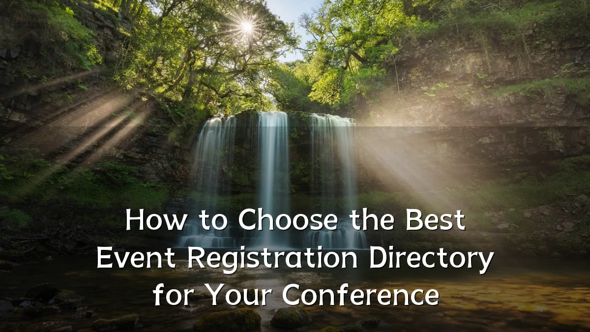 How to Choose the Best Event Registration Directory for Your Conference