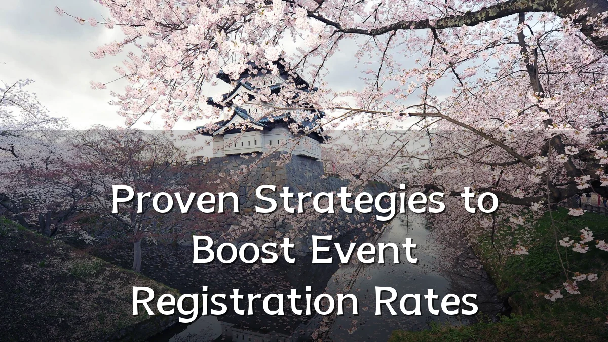 Proven Strategies to Boost Event Registration Rates