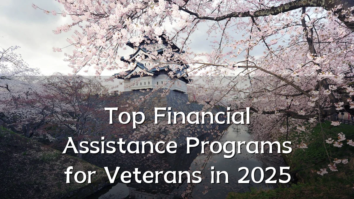 Top Financial Assistance Programs for Veterans in 2025